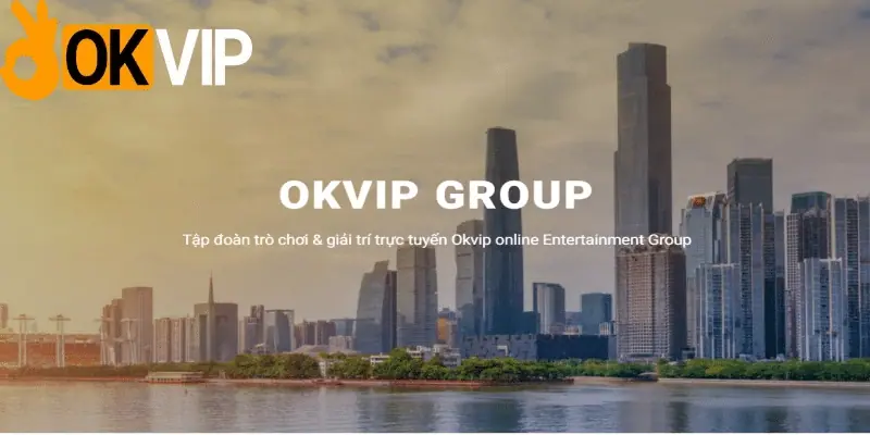 Liên minh OKVIP đã phát triển mạnh mẽ gần 20 năm 